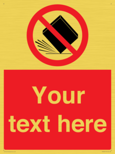 Custom Do Not Drop Sign